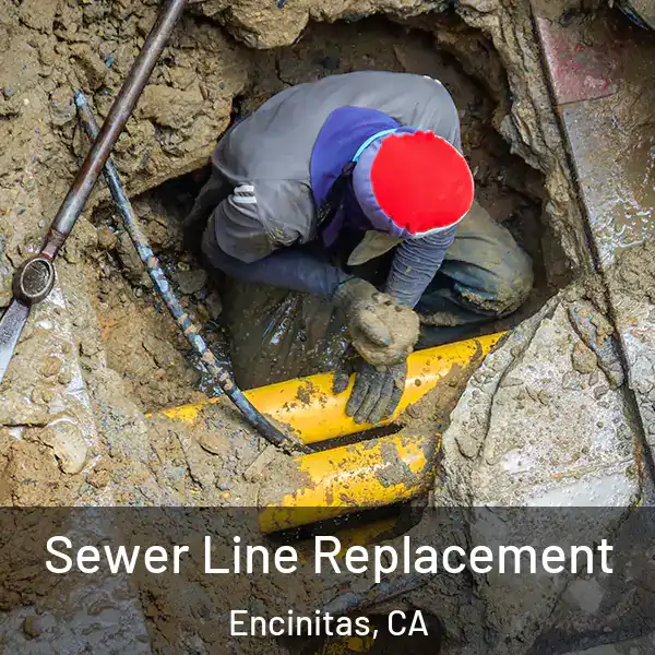  Sewer Line Replacement Encinitas, CA